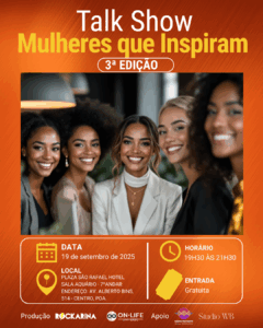 Talk Show Mulheres que Inspiram- 3ªEdição